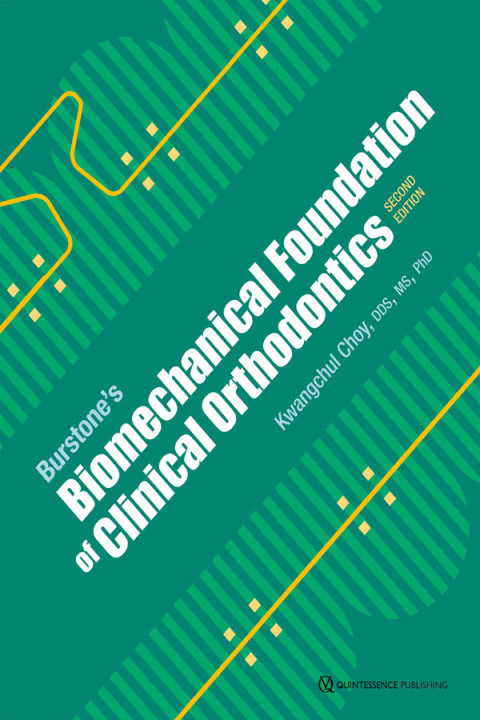 Cover image for book Burstone’s Biomechanical Foundation of Clinical Orthodontics, Second Edition