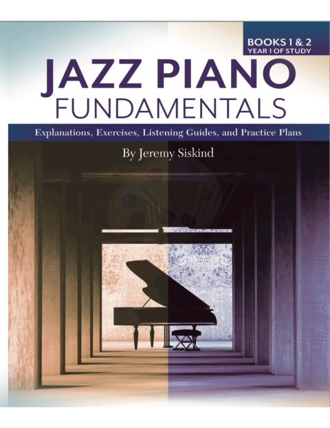 Cover image for book Jazz Piano Fundamentals: Books 1 & 2