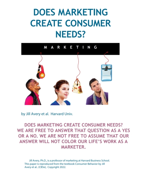 Cover image for book Does Marketing Create Consumer Needs? by Jill Avery et al. CB5e ConsNeed A 10-page thought piece CB5e ConsNeed