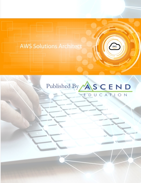 Cover image for book Ascend Training Series: AWS Associate Solutions Architect