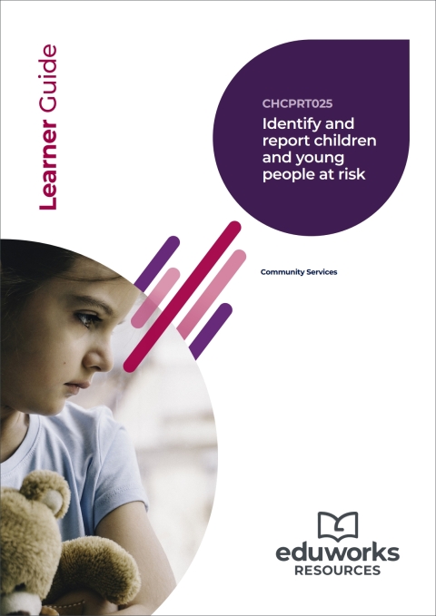 Cover image for book CHCPRT025 Identify and report children and young people at risk (Community Services)
