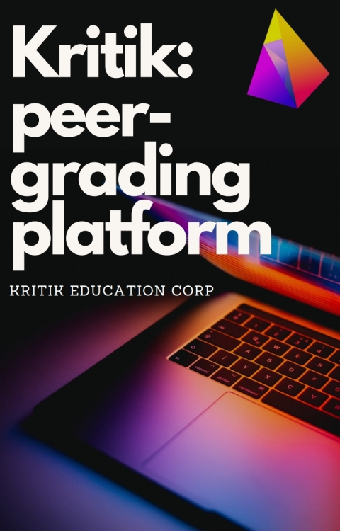 Kritik Peer Grading Platform