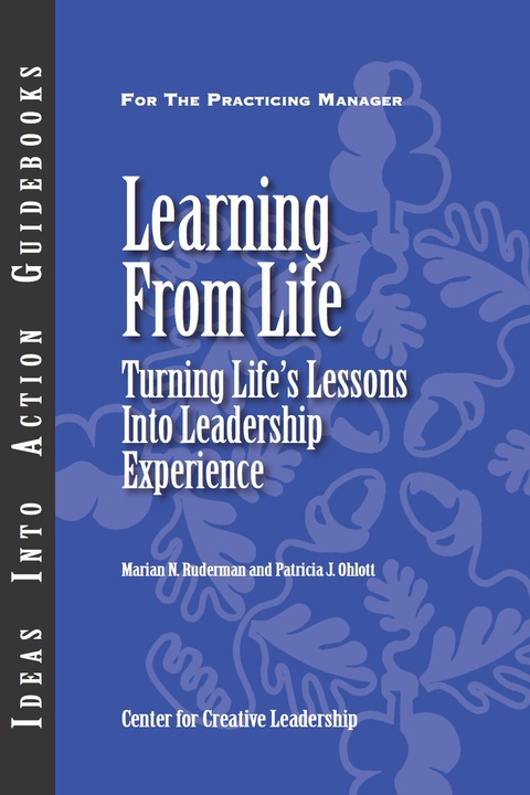 Cover image for book Learning from Life: Turning Life's Lessons into Leadership Experience