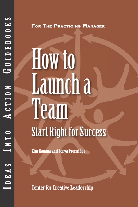 Cover image for book How to Launch a Team: Start Right for Success