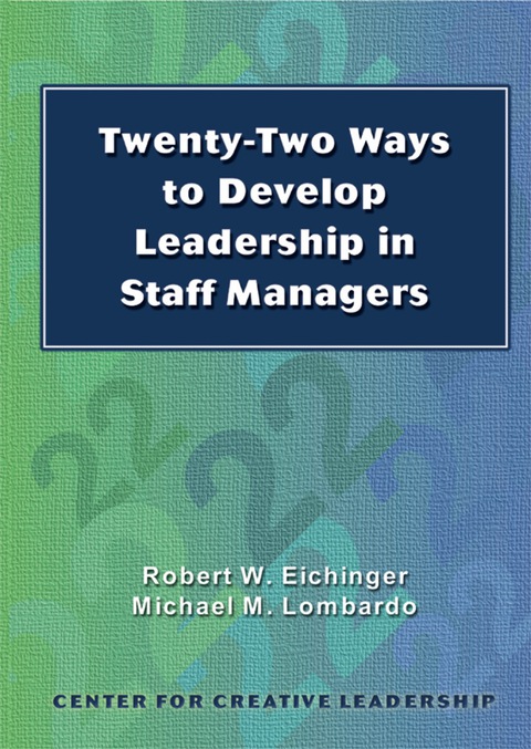 Cover image for book Twenty-Two Ways to Develop Leadership in Staff Managers