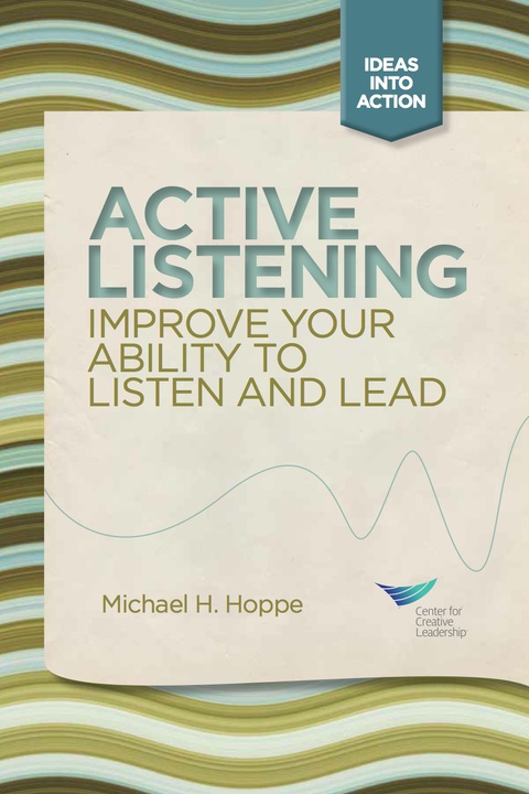 Cover image for book Active Listening: Improve Your Ability to Listen and Lead