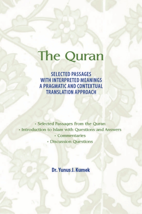 Cover image for book The Quran: Selected Passages with Interpreted Meanings A Pragmatic and Contextual Translation Approach
