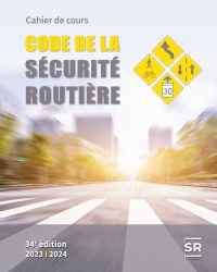 Cover image: Code de la sécurité routière : cahier de cours 34th edition 9782925111177