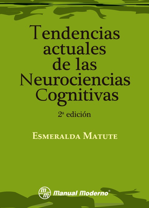 Tendencias actuales de las neurociencias cognitivas