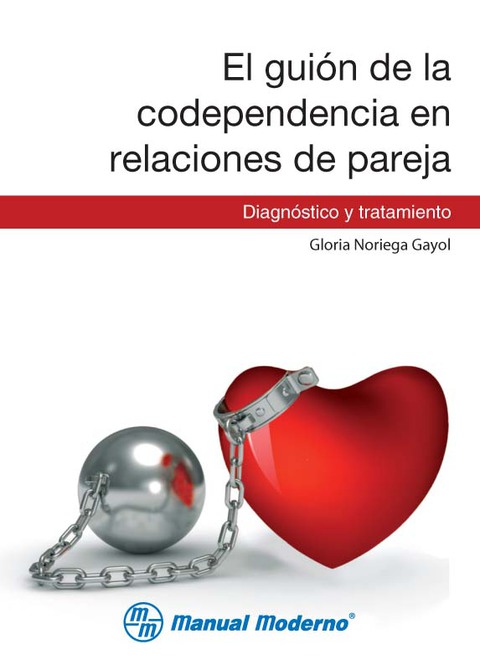 El guión de la codependencia en relaciones de pareja. Diagnóstico y tratamiento