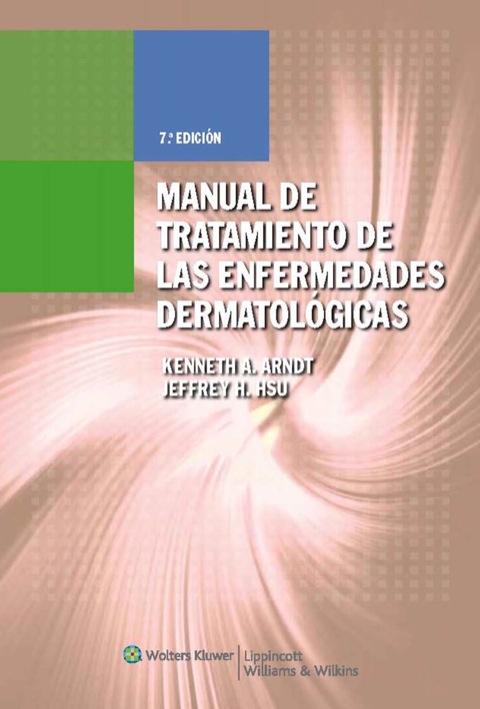 Manual de tratamiento de las enfermedades dermatológicas