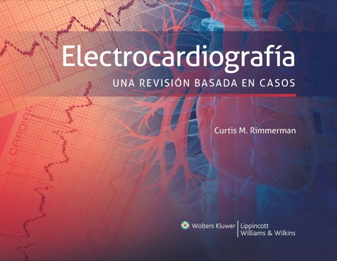 Cover image for book Electrocardiografía. Una revisión basada en casos
