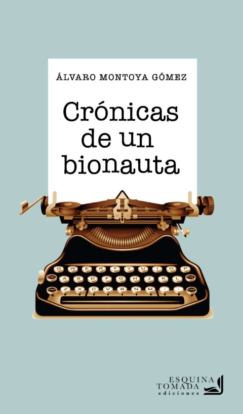Cover image for book Crónicas de un bionauta