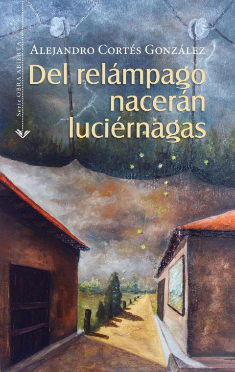 Cover image for book Del relámpago nacerán luciérnagas