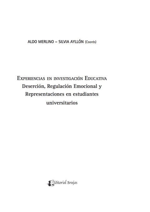 Cover image for book Experiencias en investigación educativa : deserción, regulación emocional y representaciones en estudiantes universitarios