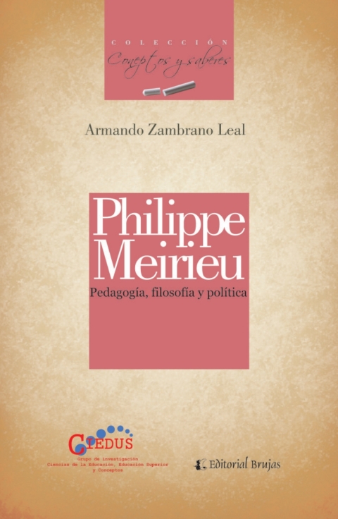 Cover image for book Philippe Meirieu. Pedagogía, Filosofía y Política
