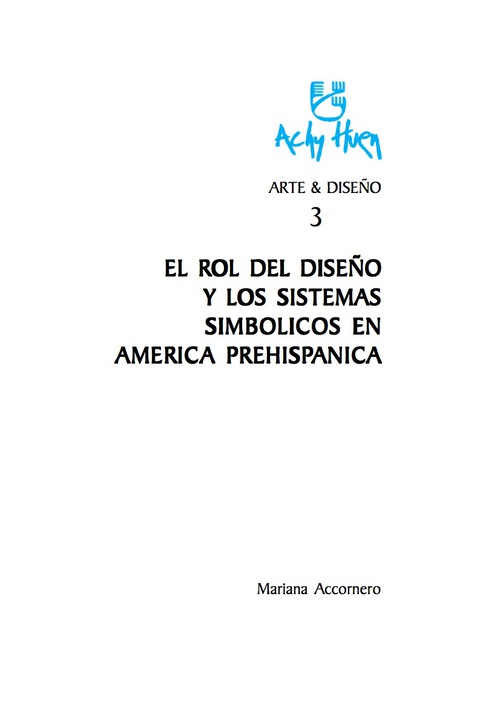 Cover image for book El Roll del Diseño y los sistemas simbólicos en américa prehispánica