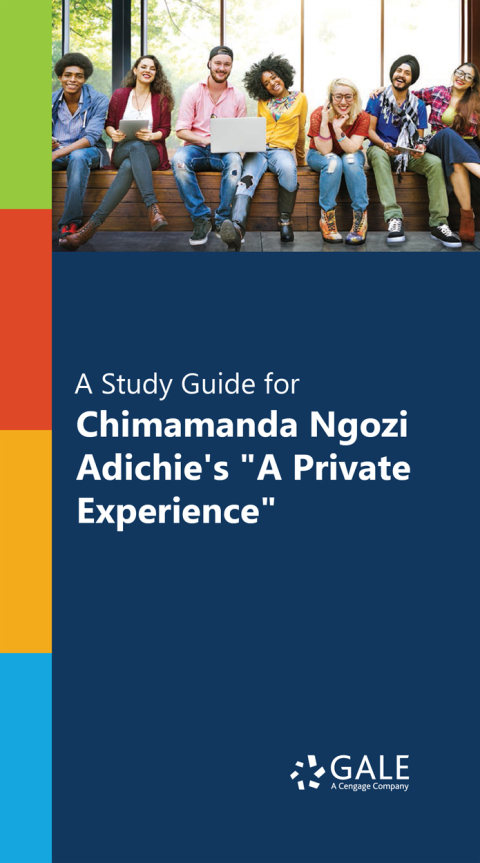Cover image for book "A Study Guide for Chimamanda Ngozi Adichie's ""A Private Experience"""