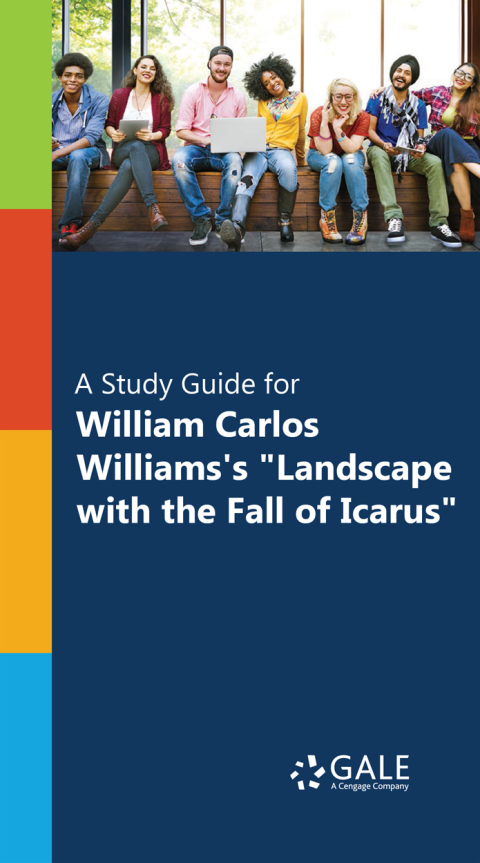 Cover image for book "A Study Guide for William Carlos Williams's ""Landscape with the Fall of Icarus"""