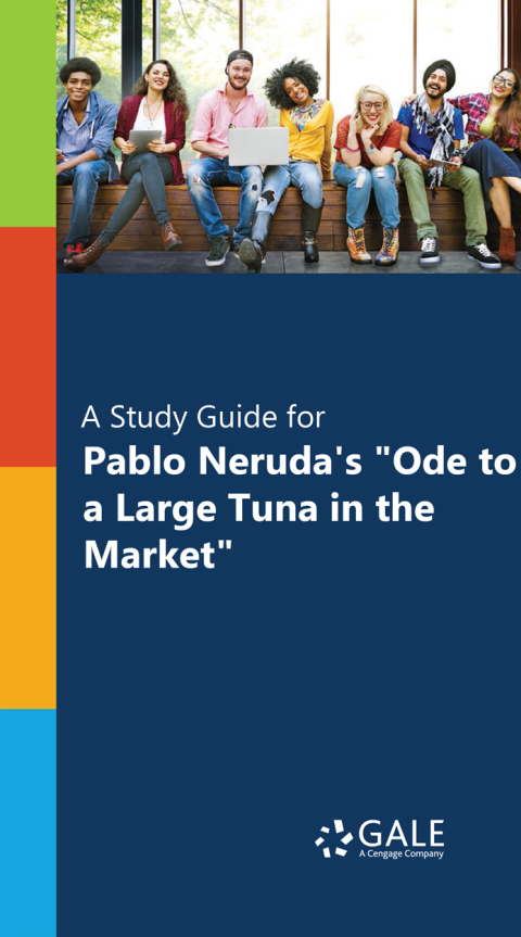Cover image for book "A Study Guide for Pablo Neruda's ""Ode to a Large Tuna in the Market"""
