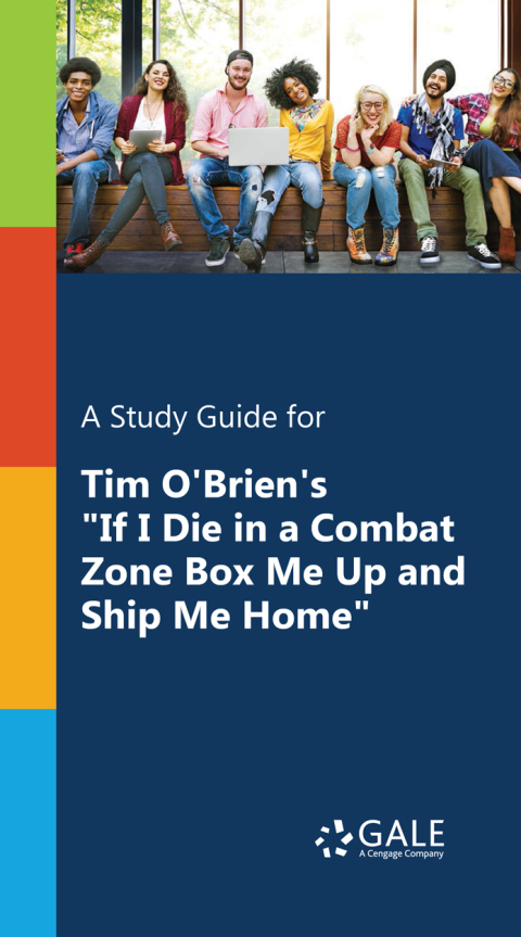 Cover image for book A Study Guide for Tim O’Brien's "If I Die in a Combat Zone, Box Me Up and Ship Me Home"