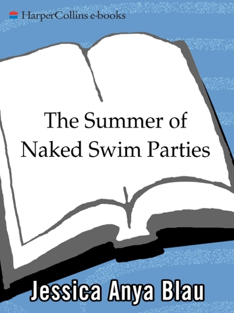 Cover image for book The Summer of Naked Swim Parties