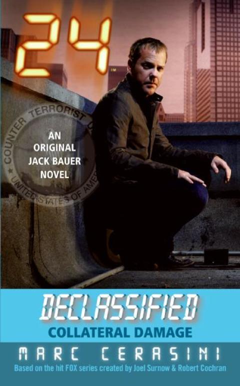 Cover image for book 24 Declassified: Collateral Damage