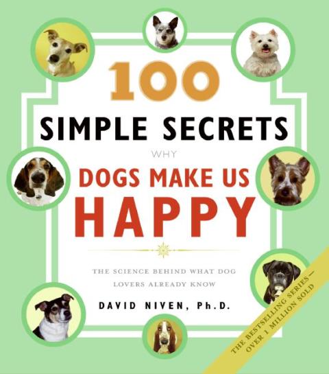 Cover image for book 100 Simple Secrets Why Dogs Make Us Happy