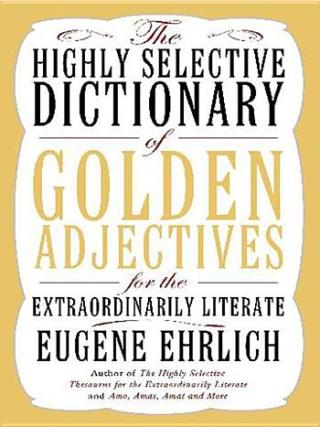 The Highly Selective Dictionary of Golden Adjectives