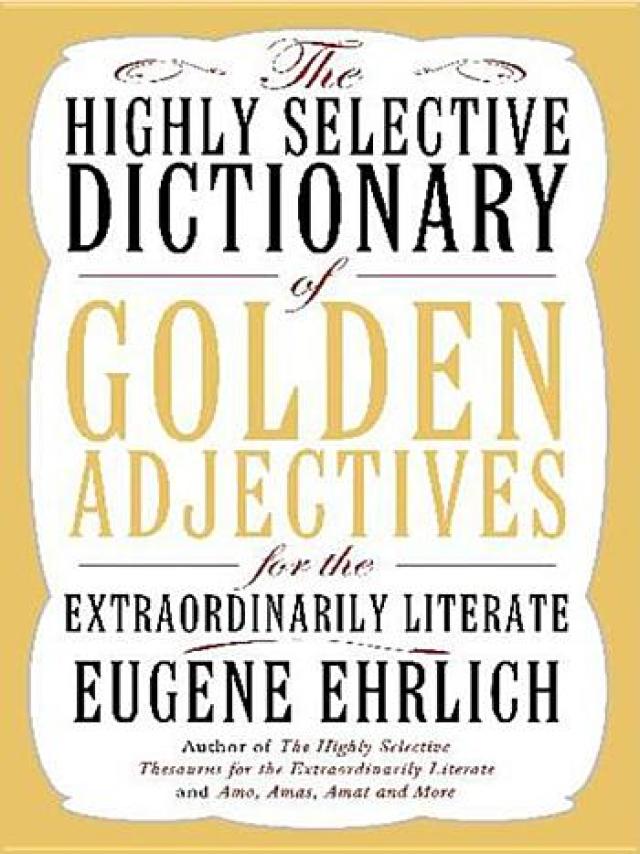 The Highly Selective Dictionary of Golden Adjectives