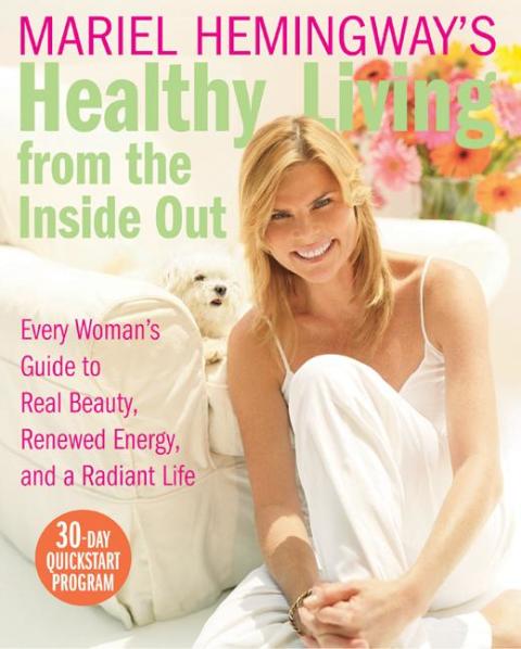 Cover image for book Mariel Hemingway's Healthy Living from the Inside Out