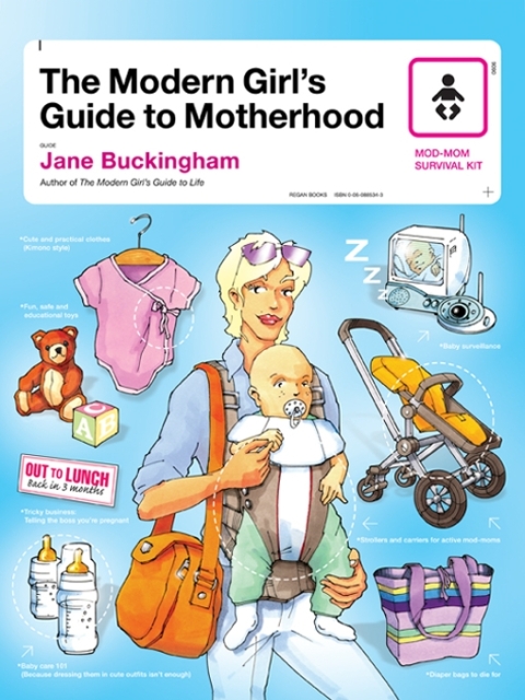 Cover image for book The Modern Girl's Guide to Motherhood