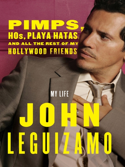 Cover image for book Pimps, Hos, Playa Hatas, and All the Rest of My Hollywood Friends