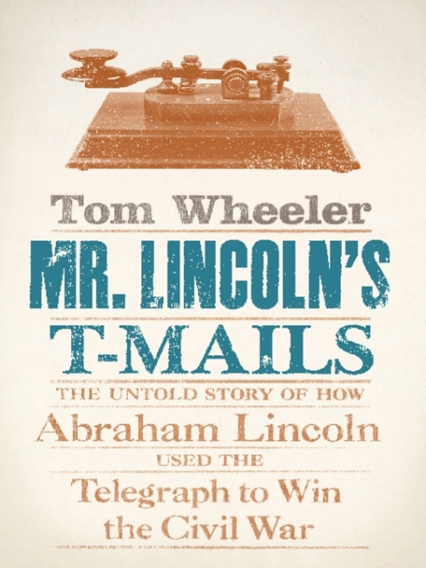 Cover image for book Mr. Lincoln's T-Mails