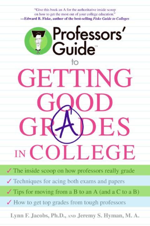 Cover image for book Professors' Guide(TM) to Getting Good Grades in College