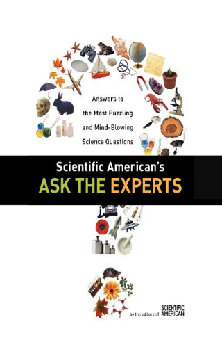 Scientific American's Ask the Experts