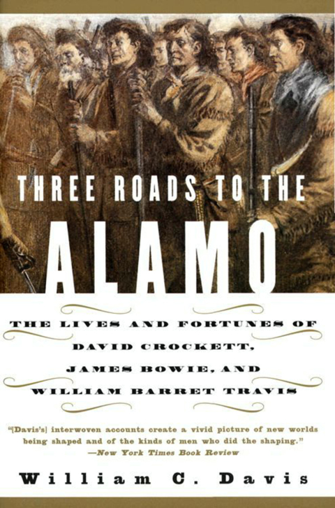 Cover image for book Three Roads to the Alamo