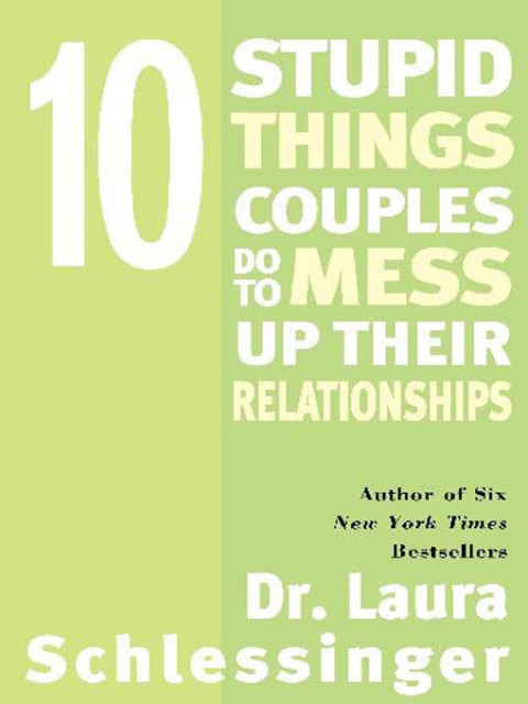 Cover image for book Ten Stupid Things Couples Do to Mess Up Their Relationships