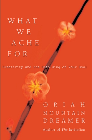What We Ache For