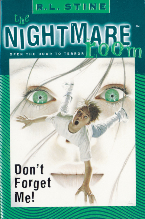 Cover image for book The Nightmare Room #1: Don't Forget Me!