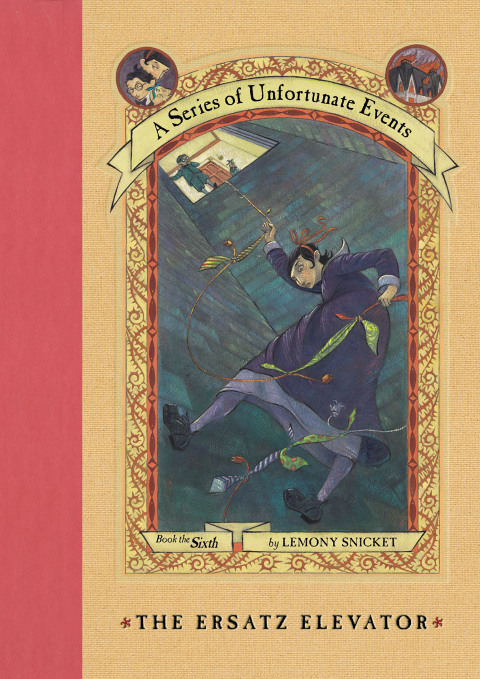 Cover image for book A Series of Unfortunate Events #6: The Ersatz Elevator