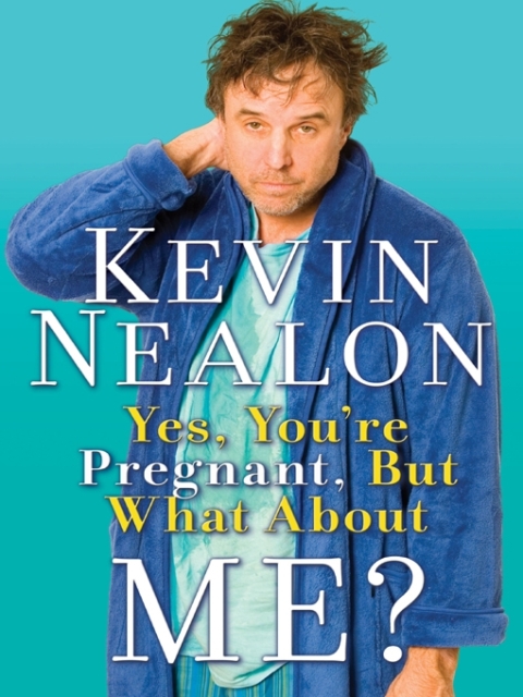 Cover image for book Yes, You're Pregnant, But What About Me?