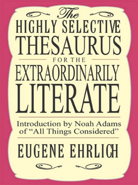 Cover image for book The Highly Selective Thesaurus for the Extraordinarily Literate