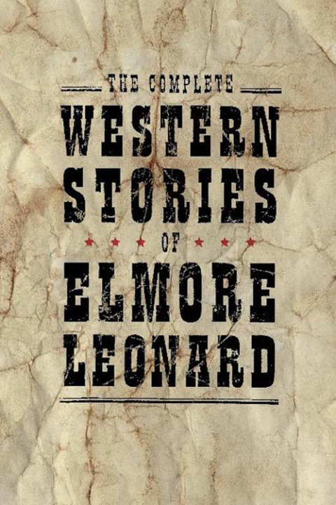 Cover image for book The Complete Western Stories of Elmore Leonard