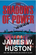 The Shadows of Power - James W. Huston