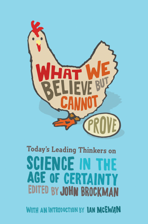 Cover image for book What We Believe but Cannot Prove