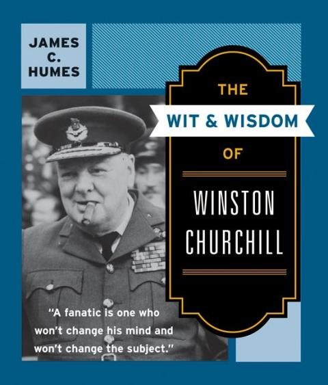 Cover image for book The Wit & Wisdom of Winston Churchill