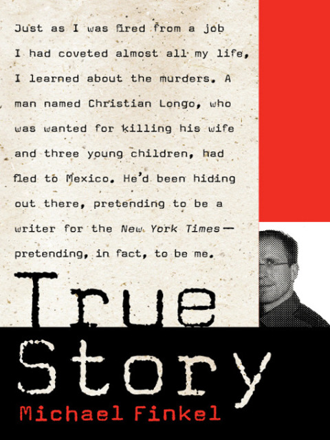 Cover image for book True Story: Murder, Memoir, Mea Culpa