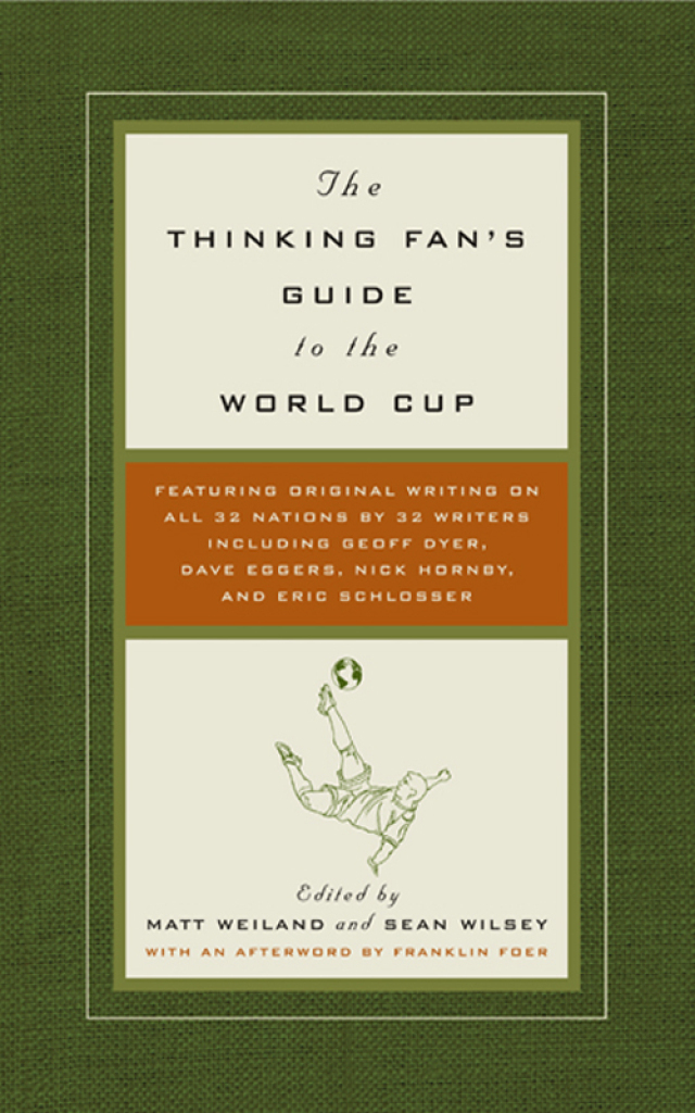 The Thinking Fan's Guide to the World Cup