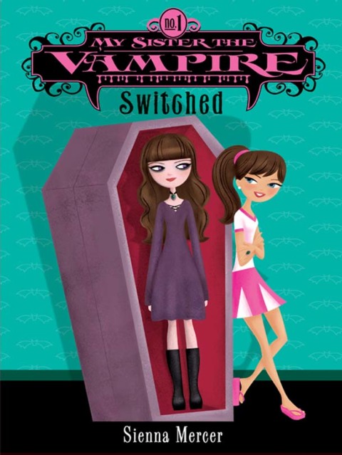 Cover image for book My Sister the Vampire #1: Switched